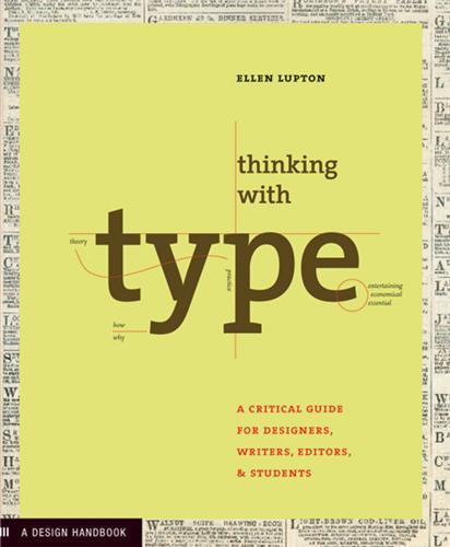 Thinking with Type (1st ed.) /anglais