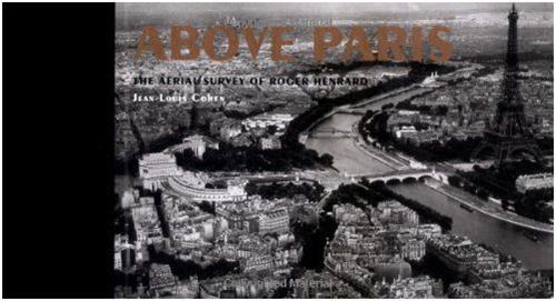 Above Paris - Aerial Survey of Roger Henrard /anglais