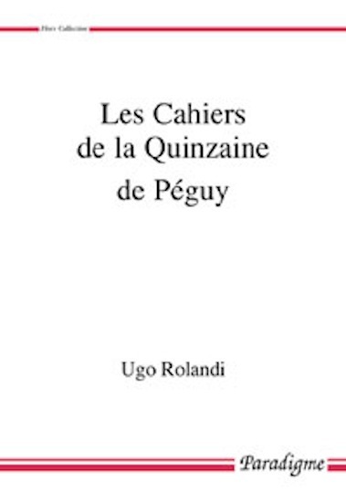 LES CAHIERS DE LA QUINZAINE DE PEGUY