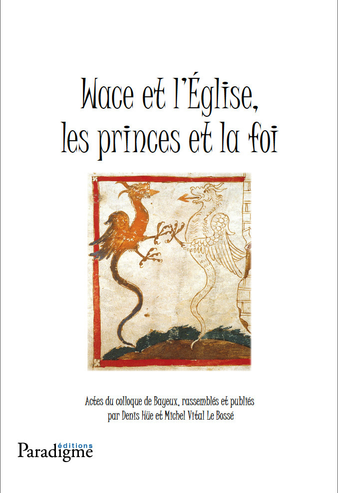 Wace et l'église, les princes de la foi