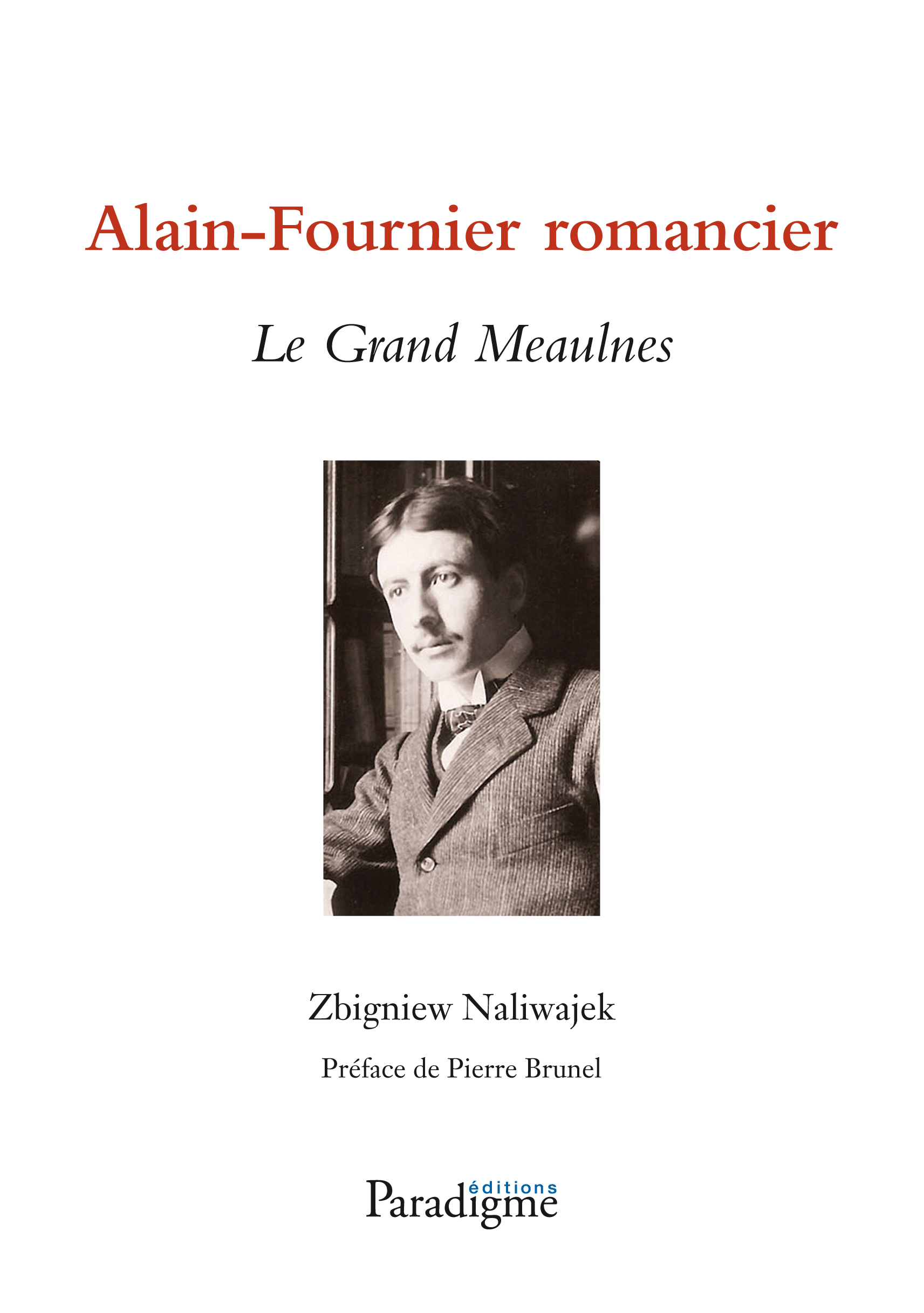 ALAIN-FOURNIER ROMANCIER - LE GRAND MEAULNES