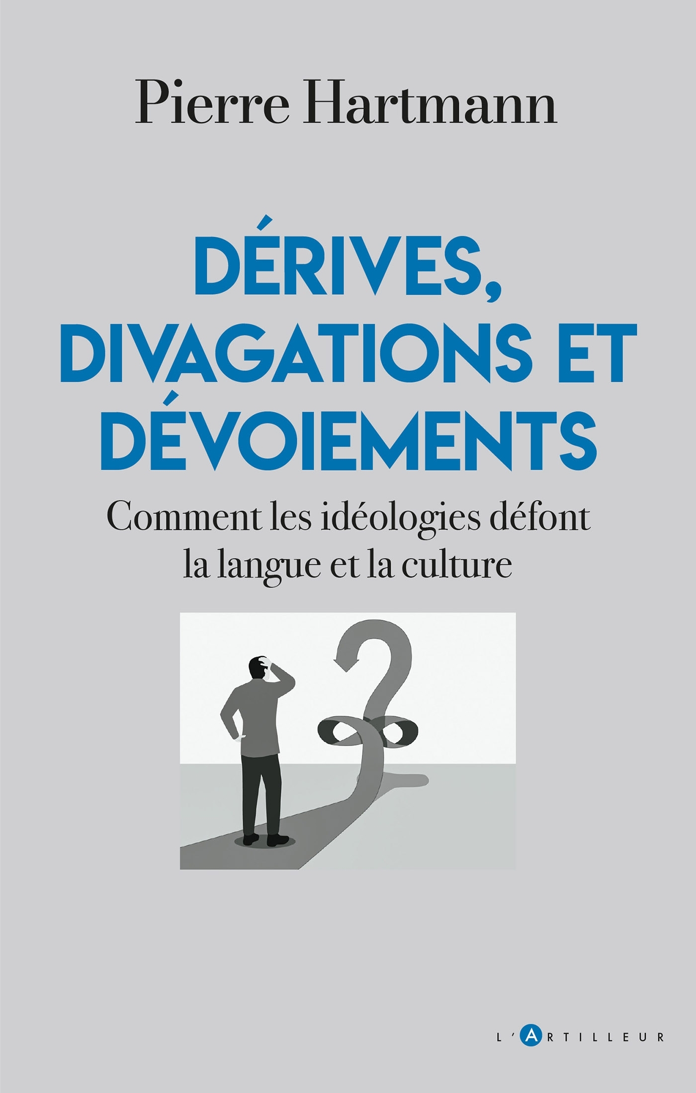 Dérives, divagations et dévoiements