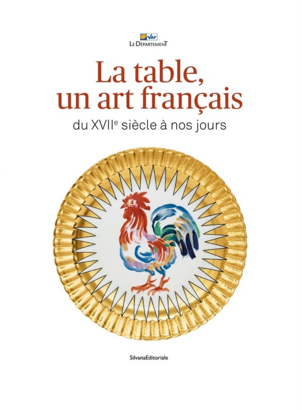 La table, un art français - du XVIIe siècle à nos jours