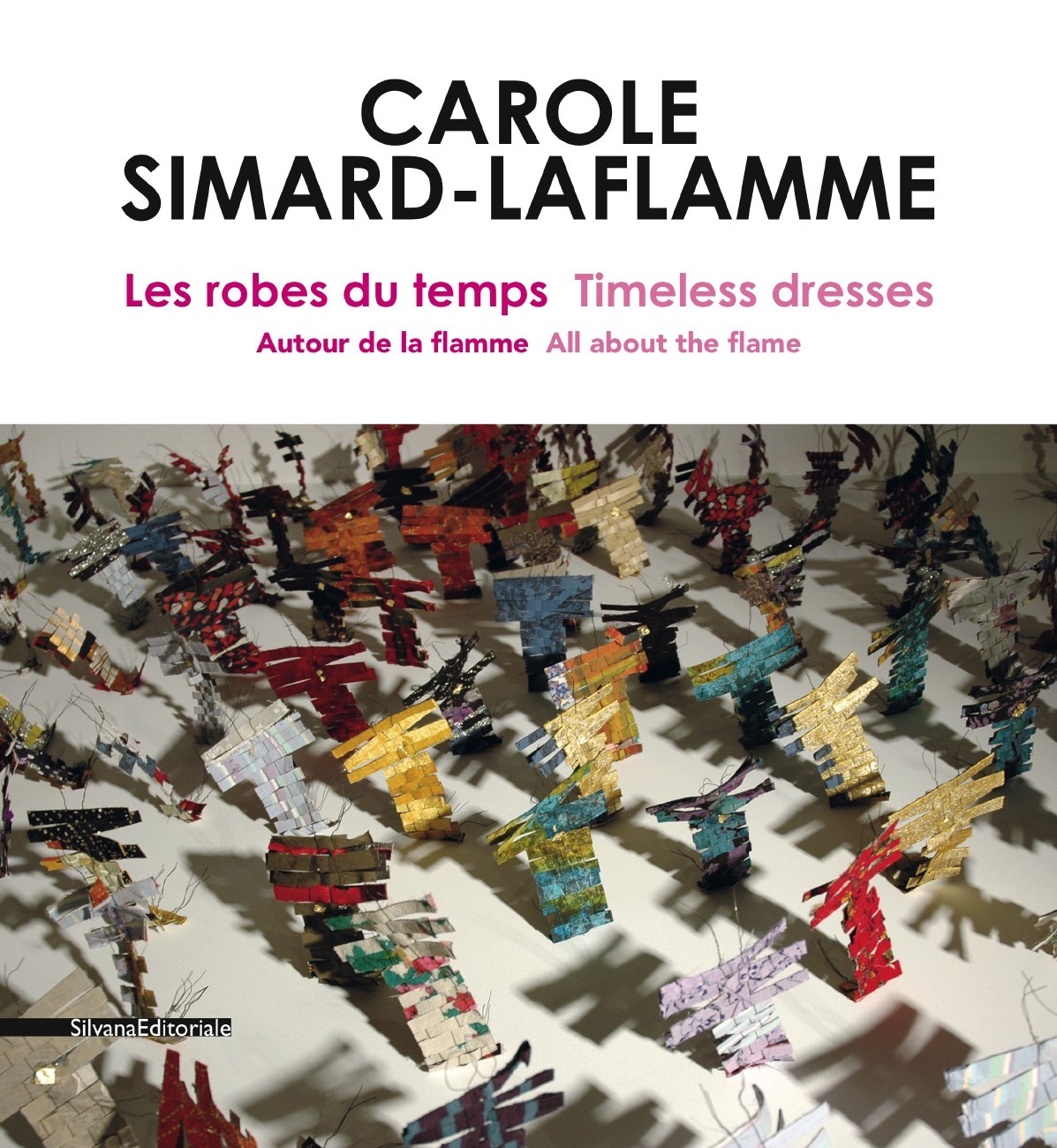 Carole Simard-Laflamme, Les robes du temps - autour de la flamme