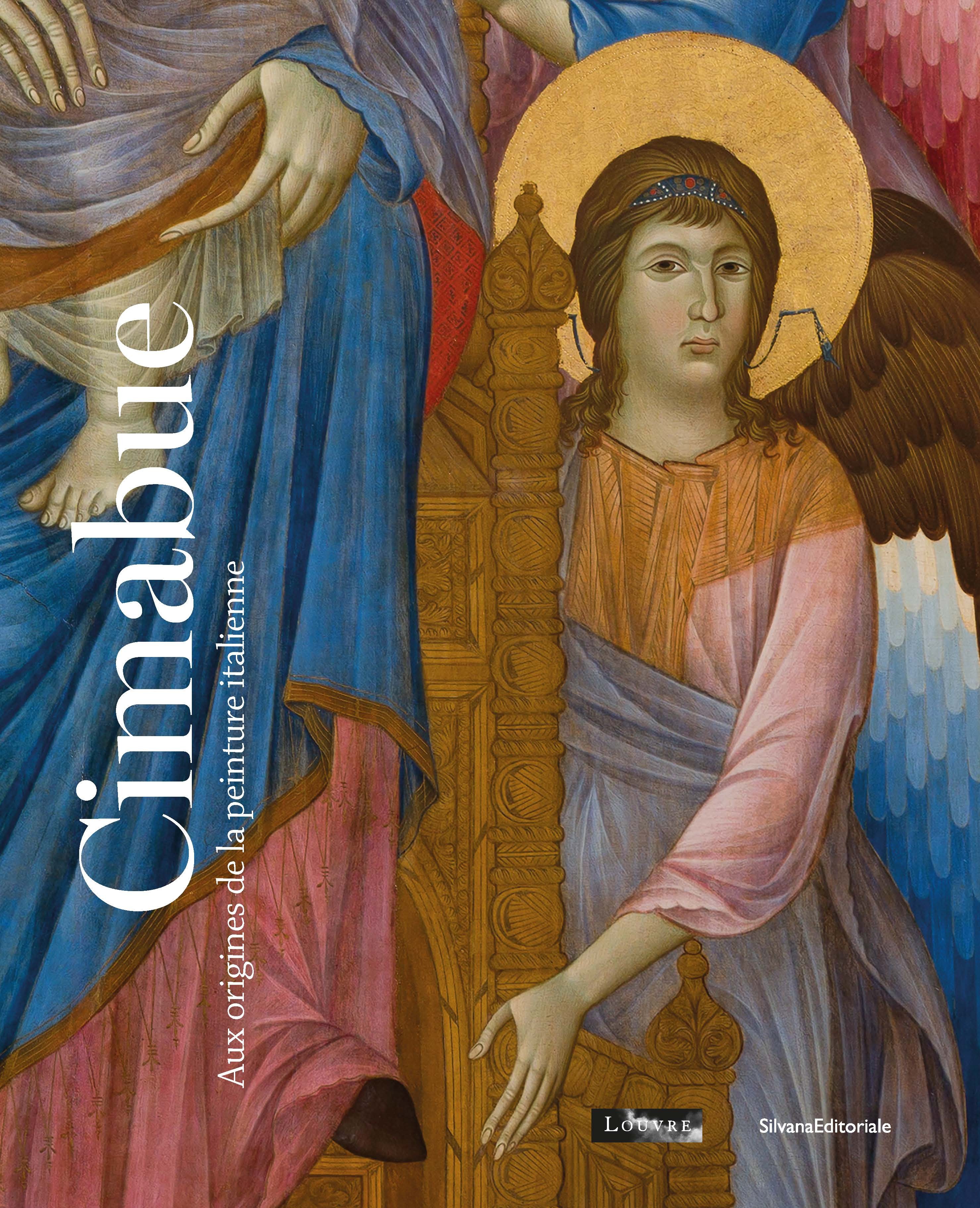 CIMABUE : AUX ORIGINES DE LA PEINTURE MODERNE EN OCCIDENT