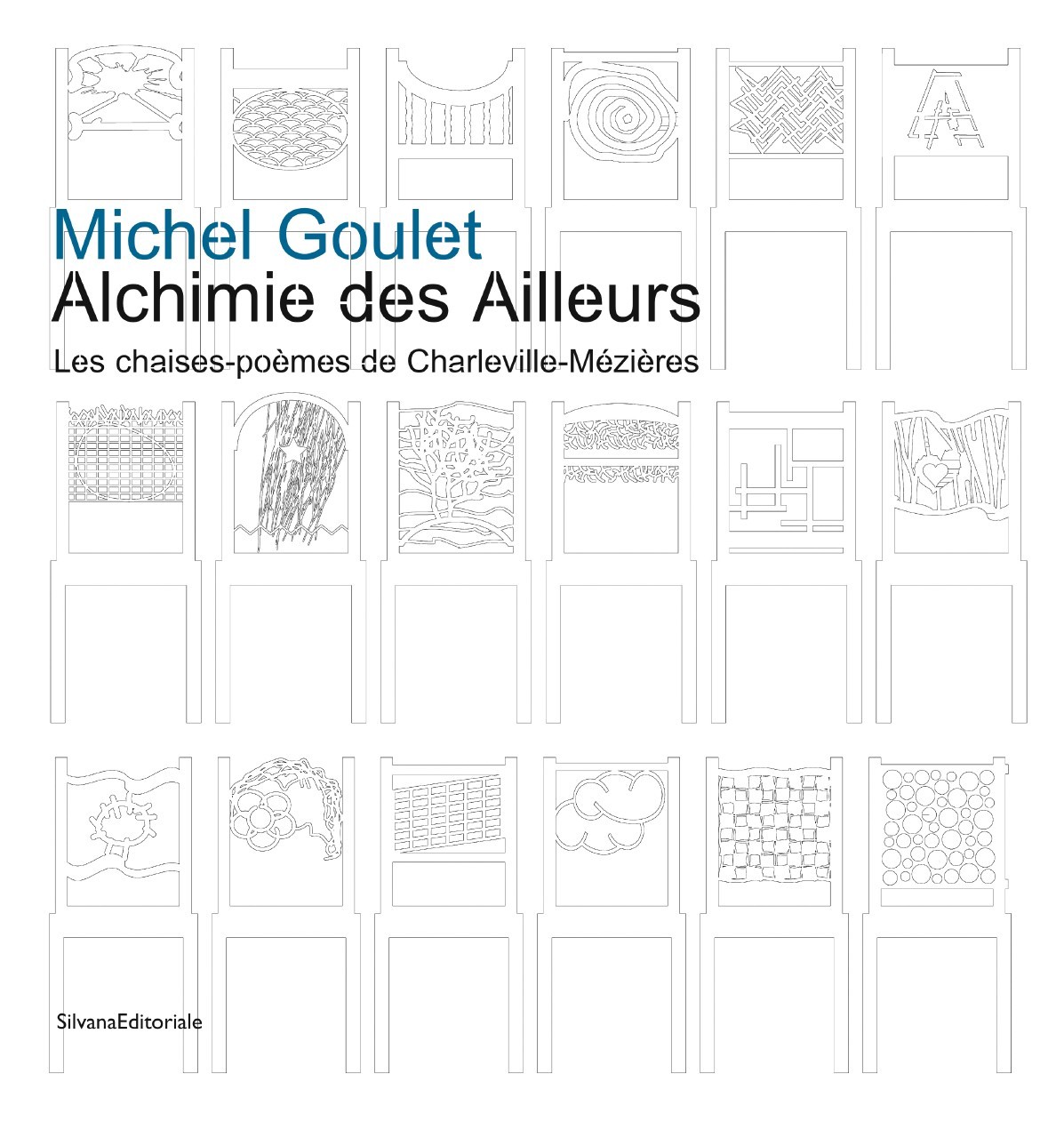 Michel Goulet, "Alchimie des ailleurs" - les chaises-poèmes de Charleville-Mézières