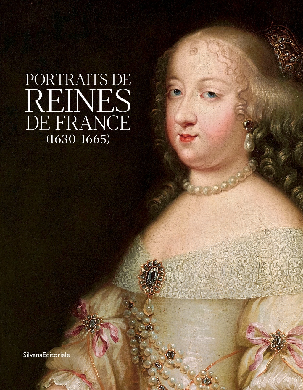 Portraits de reines de France (1630-1665) - [exposition, Perpignan, Musée d'art Hyacinthe Rigaud, 26 septembre 2020-14 mars 2021]