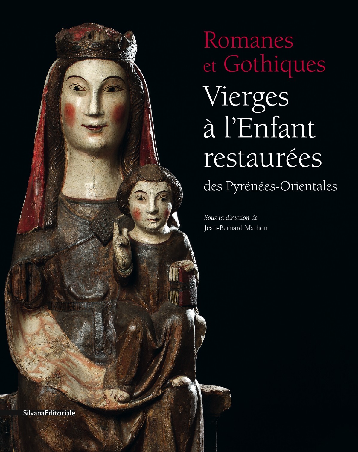 Romanes et gothiques - vierges à l'enfant restaurées des Pyrénées-Orientales