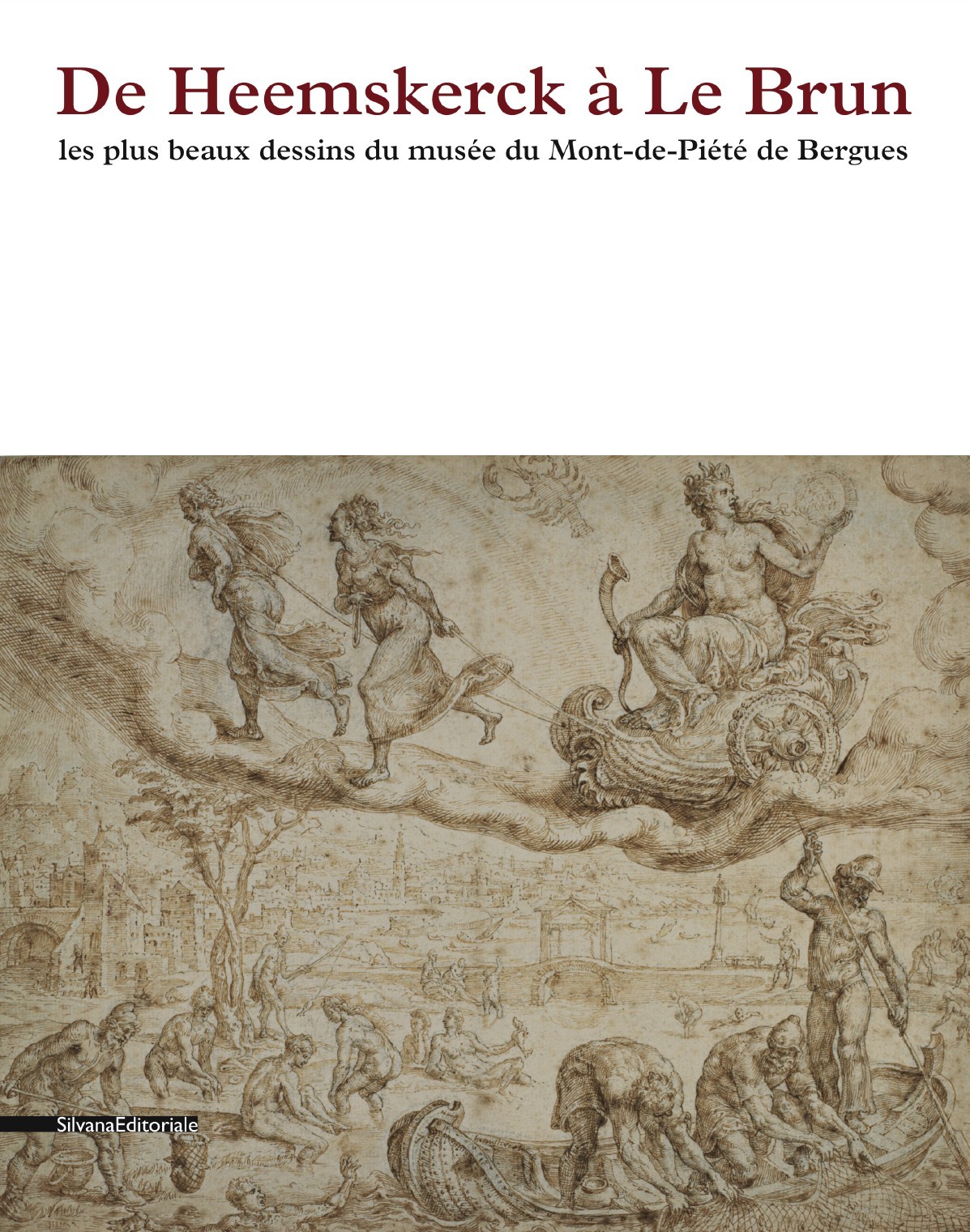 De Heemskerck à Le Brun - les plus beaux dessins du Musée du Mont-de-Piété de Bergues
