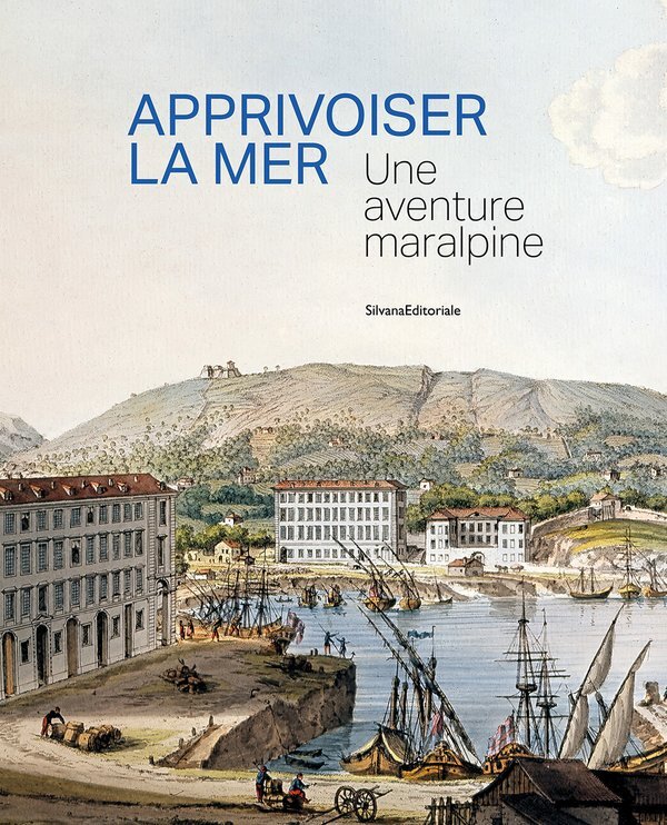APPRIVOISER LA MER : UNE AVENTURE MARALPINE.