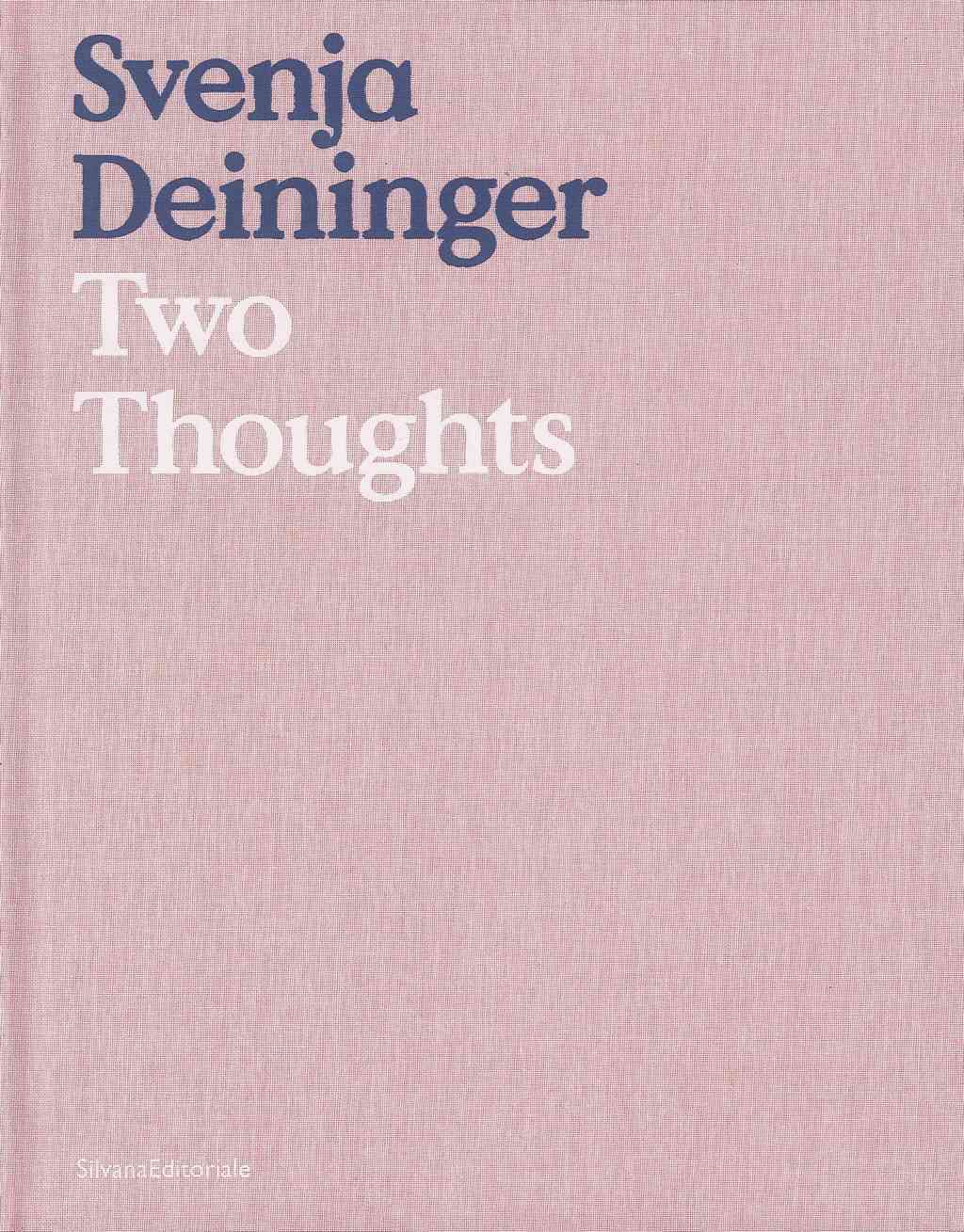 Svenja Deininger, Two thoughts - [mostra, Reggio Emilia, Collezione Maramotti, 8 marzo-6 dicembre 2020]