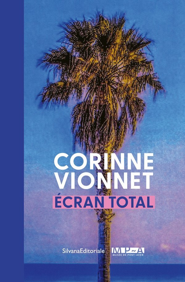 CORINNE VIONNET : ECRAN TOTAL.