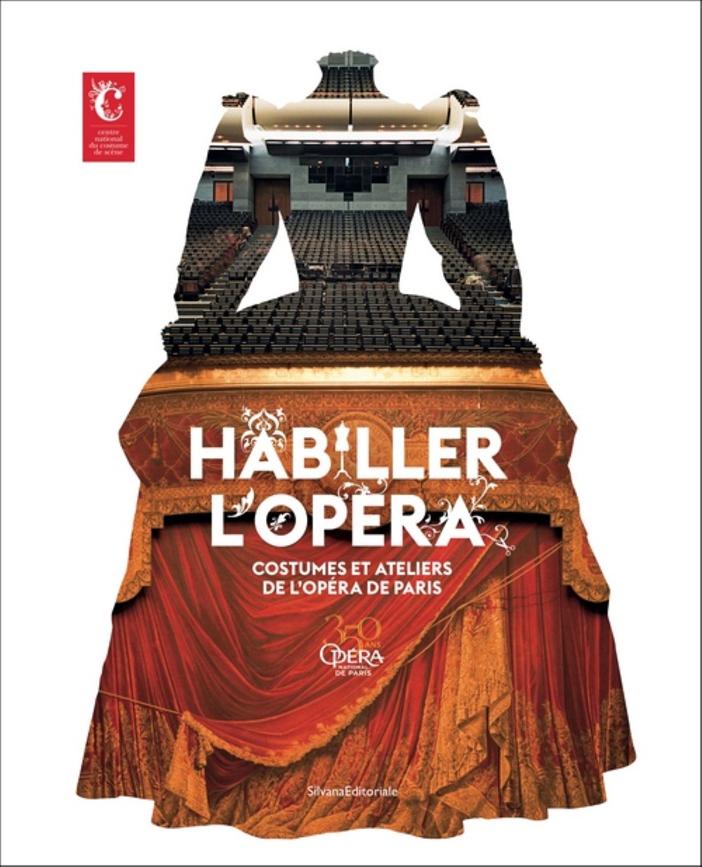 Habiller l'opéra - costumes et ateliers de l'Opéra de Paris