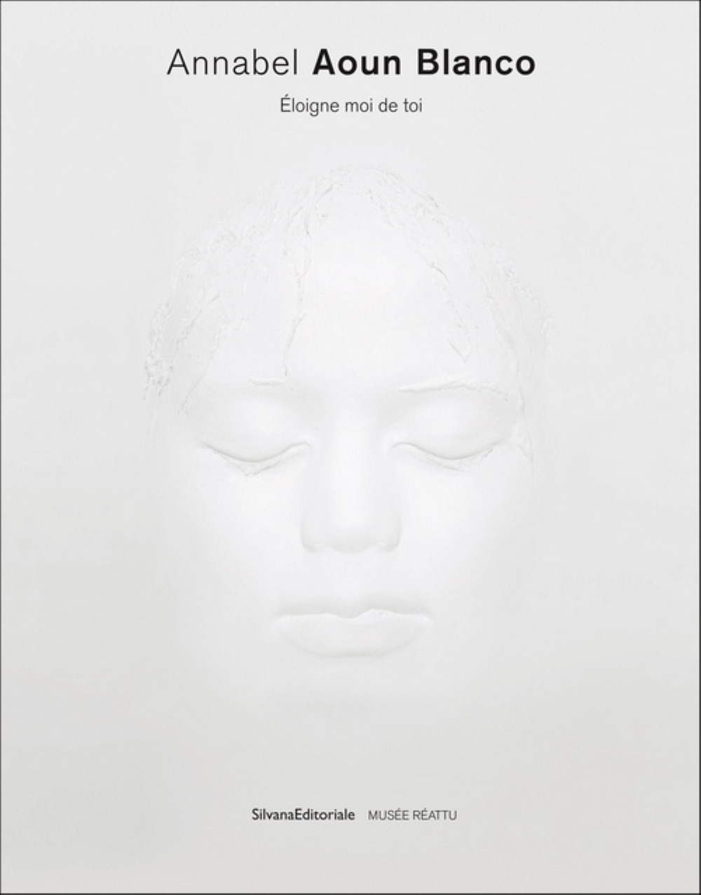 Annabel Aoun Blanco, Éloigne moi de toi - [exposition, Arles, Musée Réattu, 27 avril-29 décembre 2019]