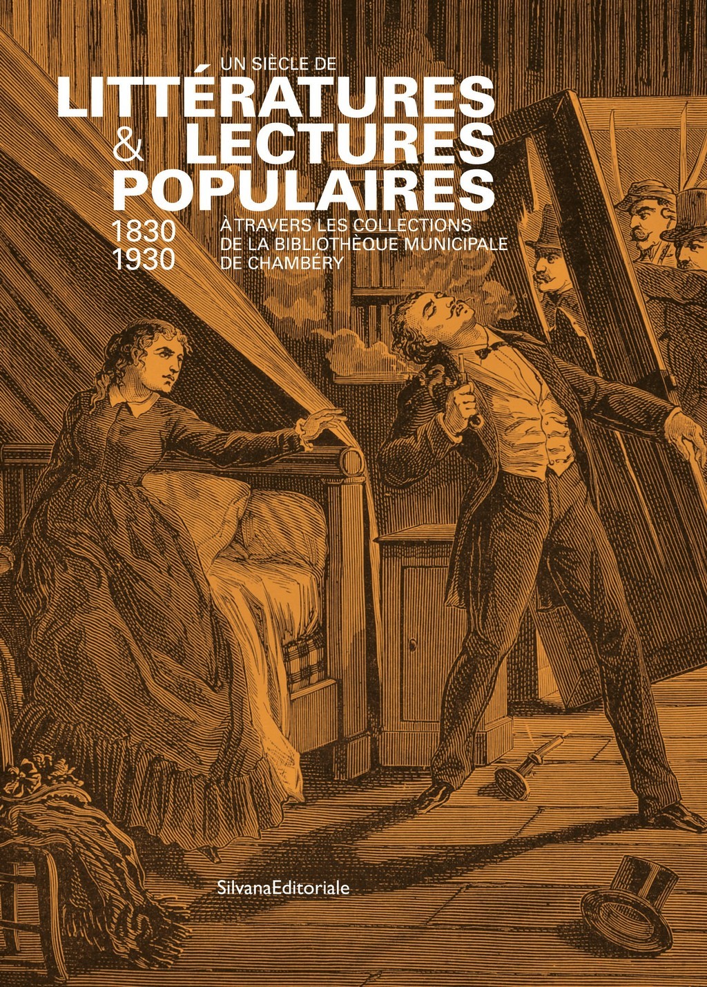 Un siècle de littératures & lectures populaires, 1830-1930 - à travers les collections de la Bibliothèque municipale de Chambéry
