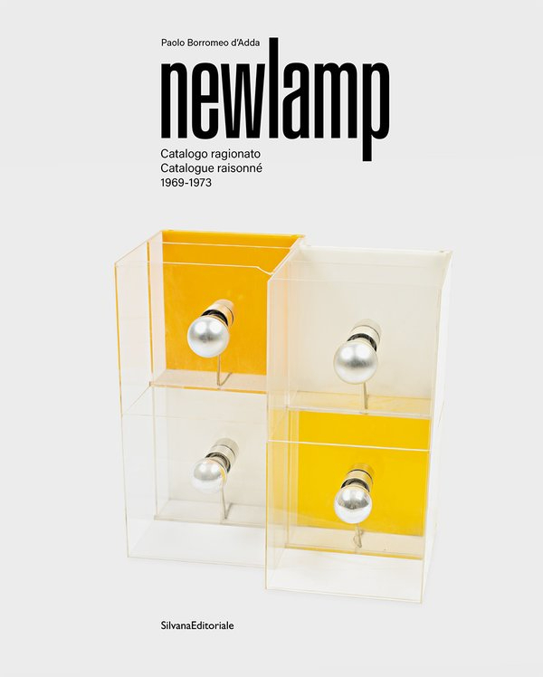 NEWLAMP : CATALOGUE RAISONNE 1969-1973 (ENG-IT)