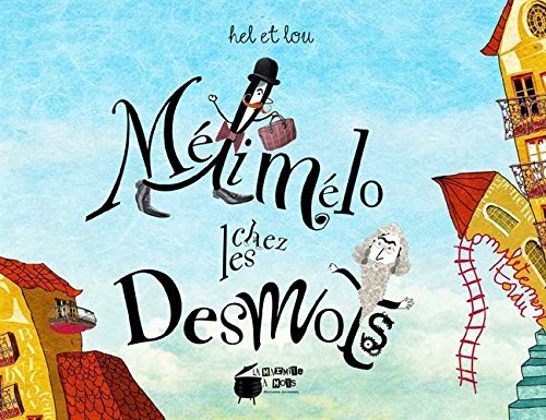 Meli-Melo Chez Les Desmots