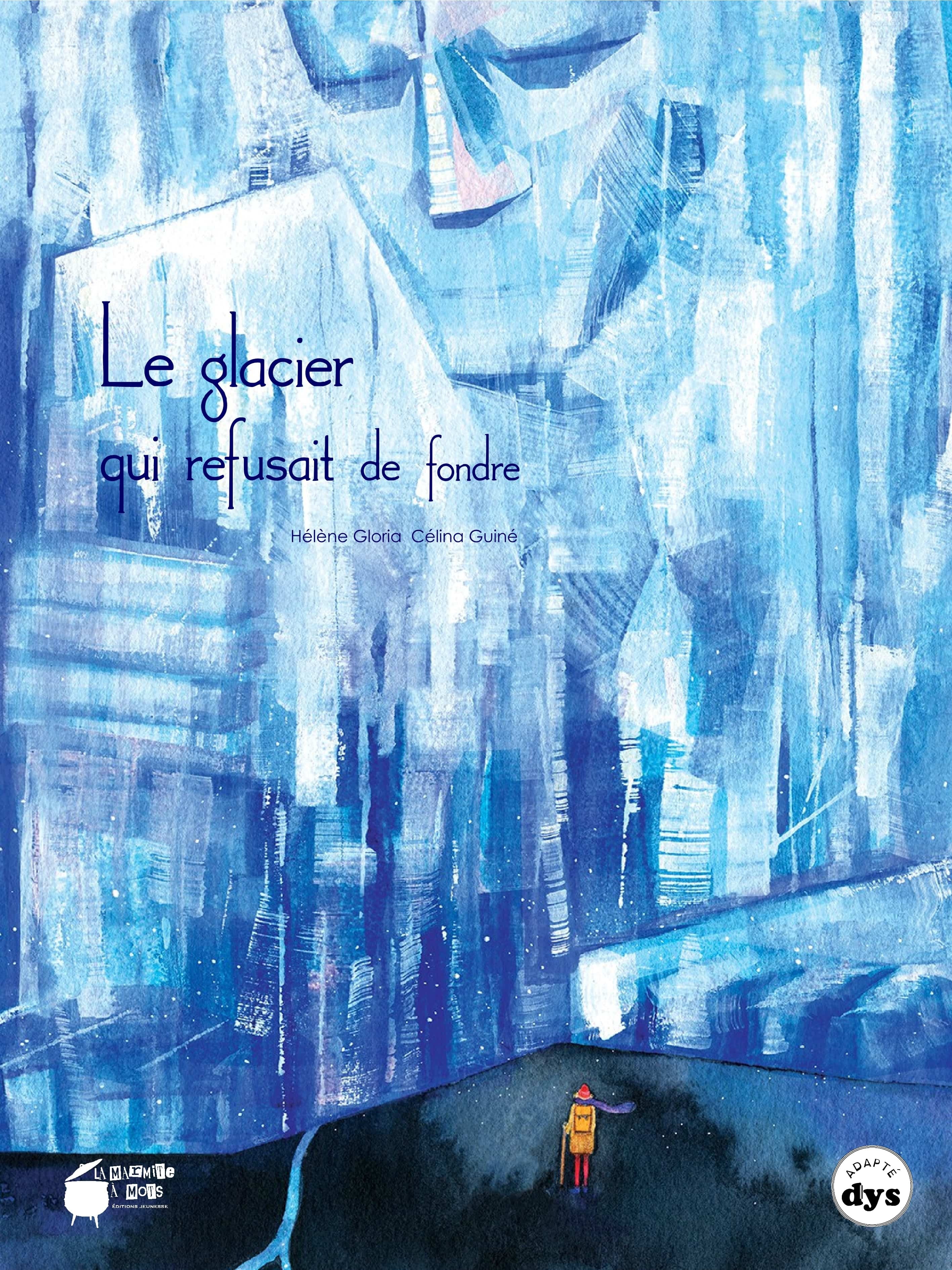 Le glacier qui refusait de fondre