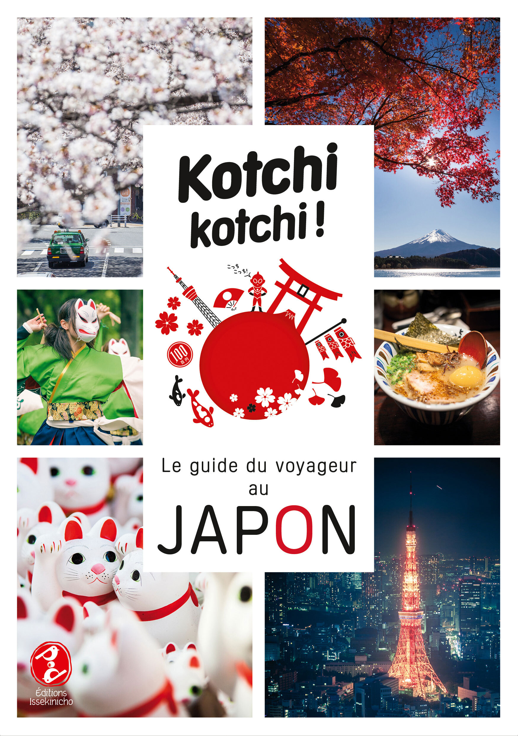Kotchi Kotchi ! Le Guide Du Voyageur Au Japon !
