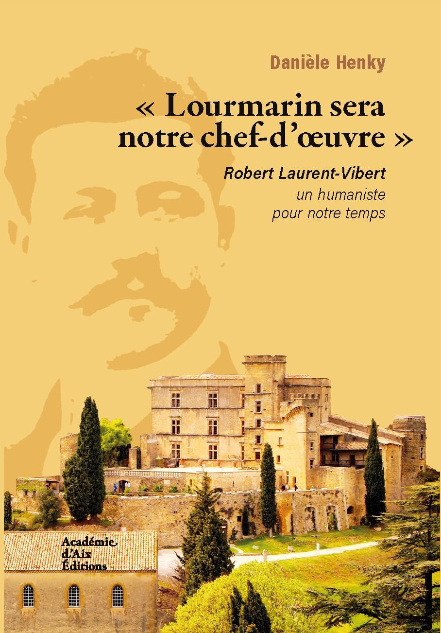 "Lourmarin sera notre chef d'œuvre"