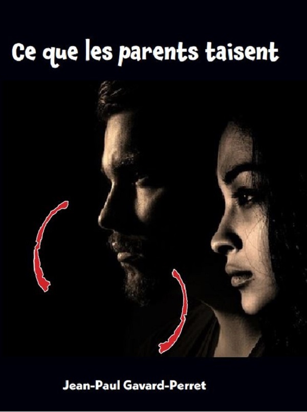 Ce que les parents taisent
