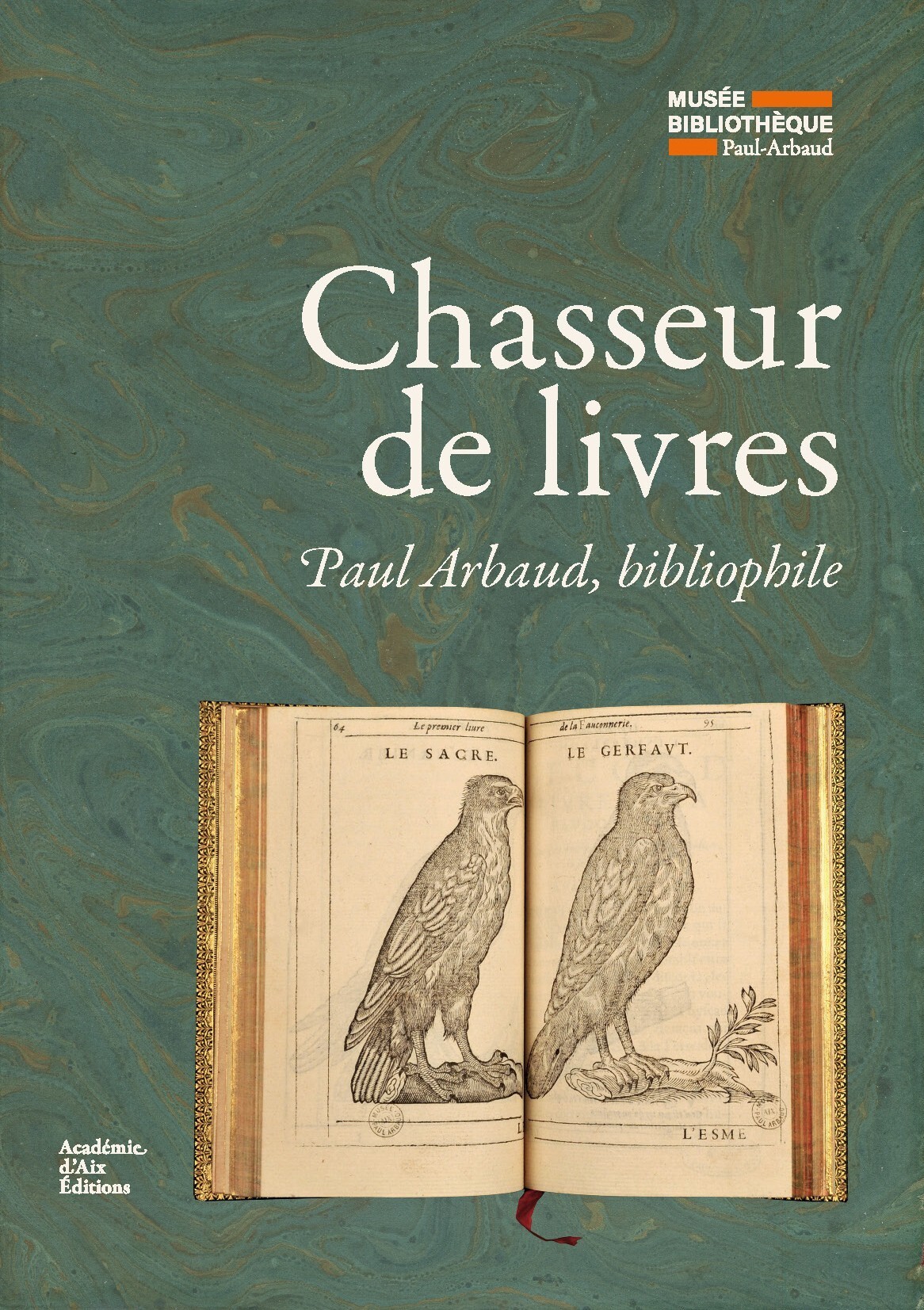 Chasseur de livres, Paul Arbaud bibliophile