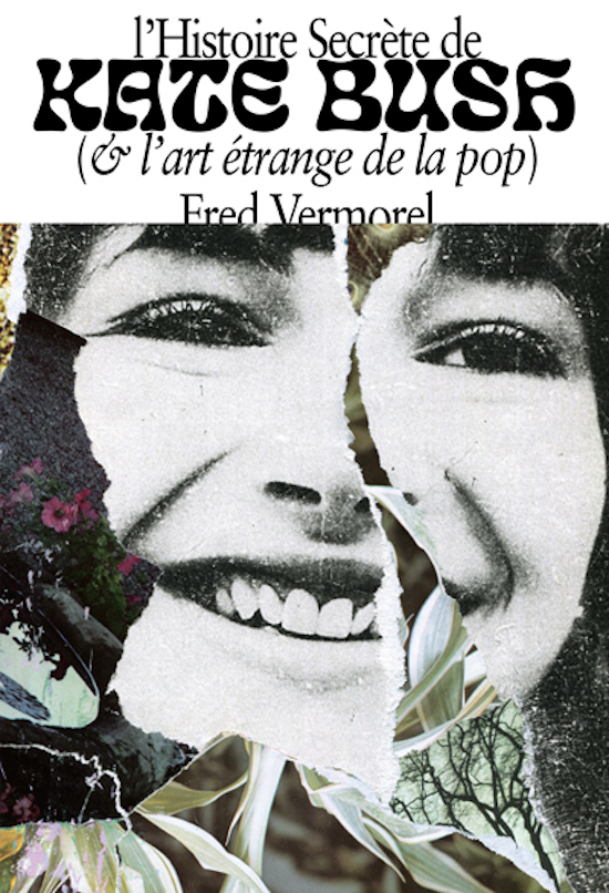 L'Histoire secrète de Kate Bush (et l'art étrange de la pop)