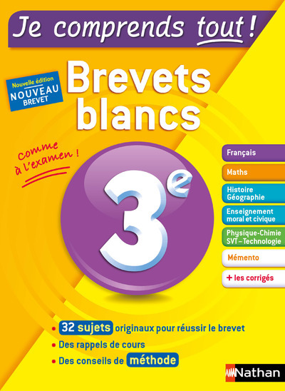 Je comprends tout ! 3e - Brevets Blancs