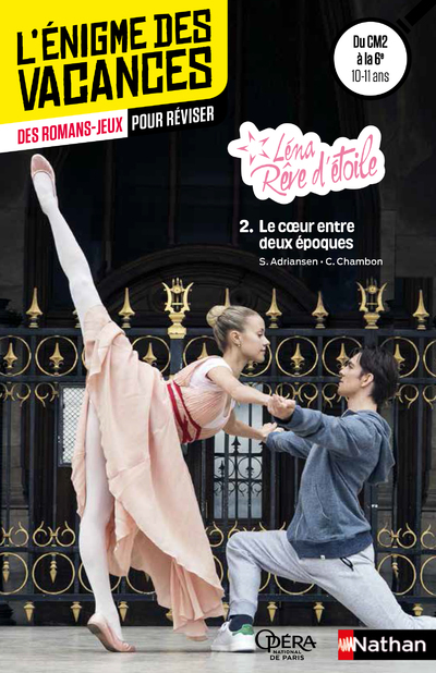 L'Enigme des vacances - Léna rêve d'étoile - tome 2 Le coeur entre deux époques cm2/6e