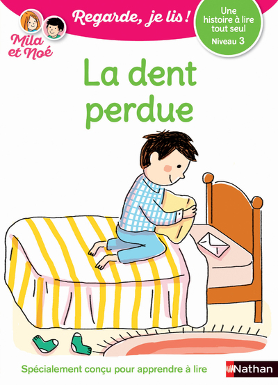 La dent perdue Niveau 3 - Regarde, je lis !
