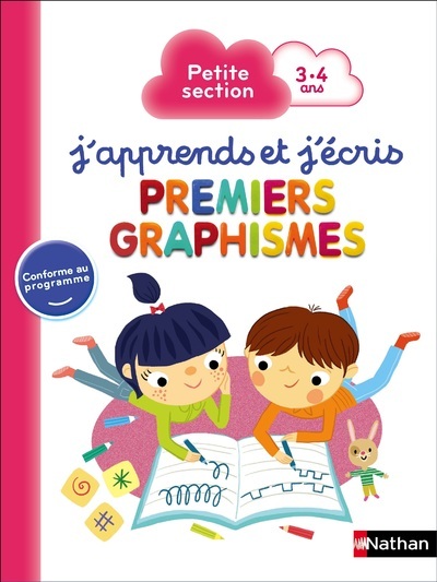 J'apprends et j'écris Premiers graphismes Petite Section 3.4 ans