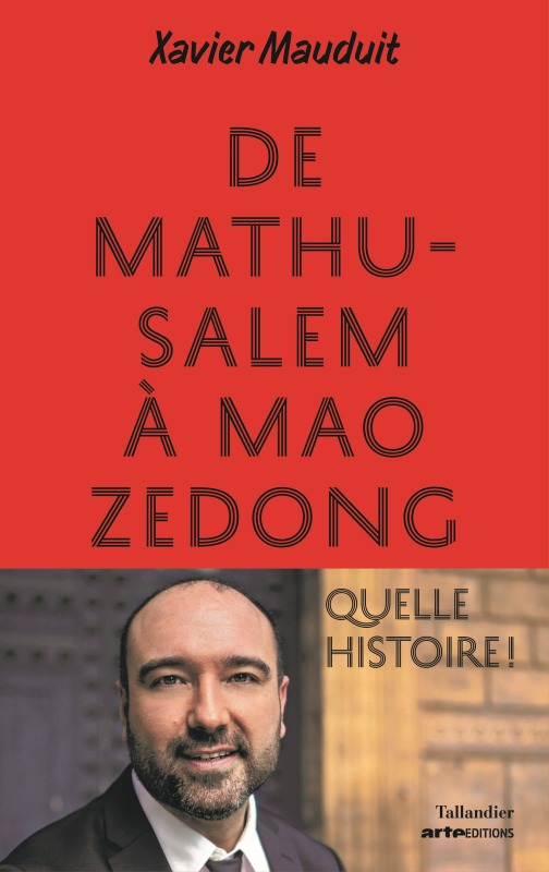 DE MATHUSALEM A MAO QUELLE HISTOIRE !