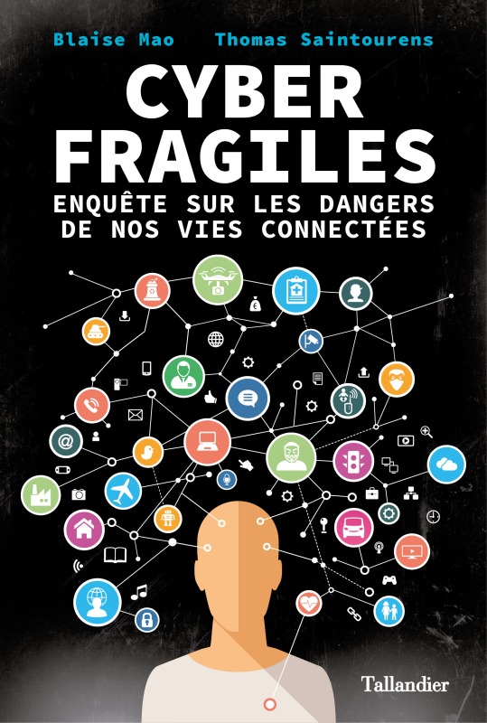 CYBER FRAGILES LES DANGERS DE NOS VIES CONN ECTEES