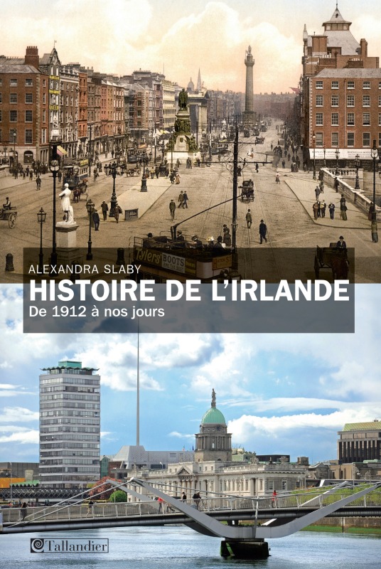 HISTOIRE DE L IRLANDE DE 1912 A NOS JOURS
