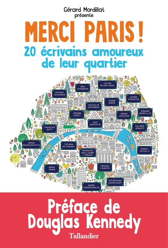 MERCI PARIS ! 20 ÉCRIVAINS AMOUREUX DE LEUR QUARTIER