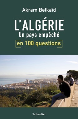 L'Algérie en 100 questions