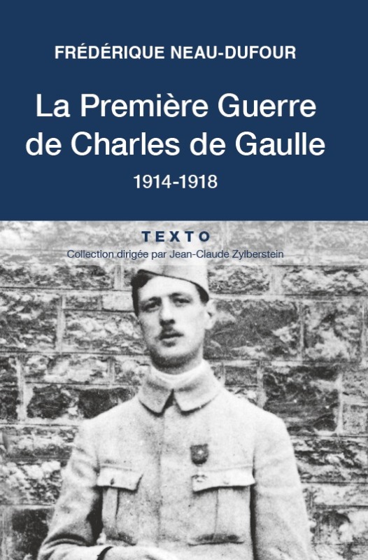La première guerre de Charles de Gaulle