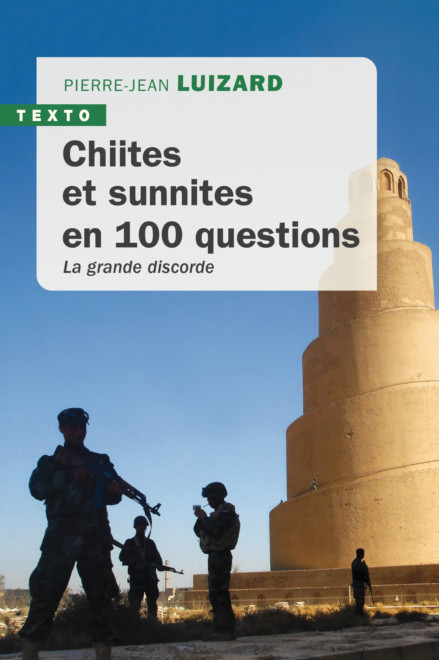 Chiites et Sunnites en 100 questions