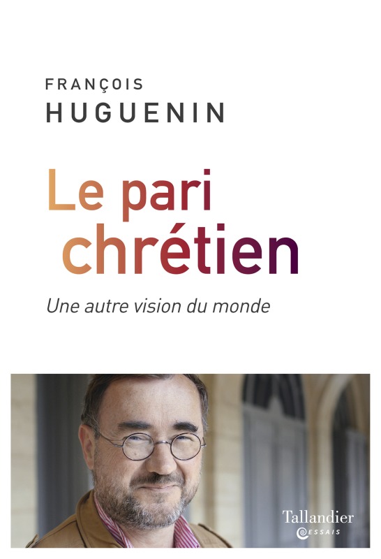 Le pari chrétien