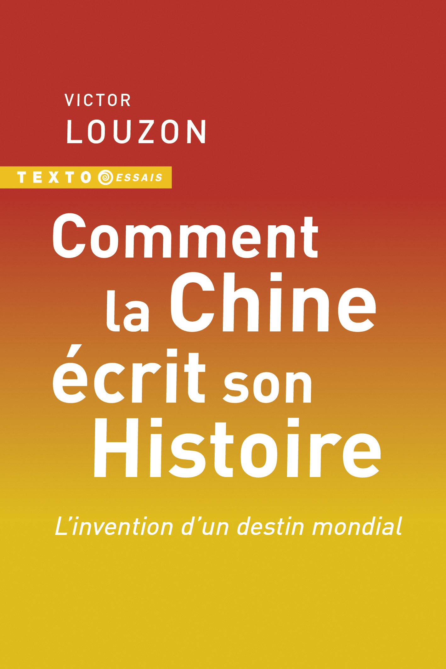 Comment la Chine écrit son histoire
