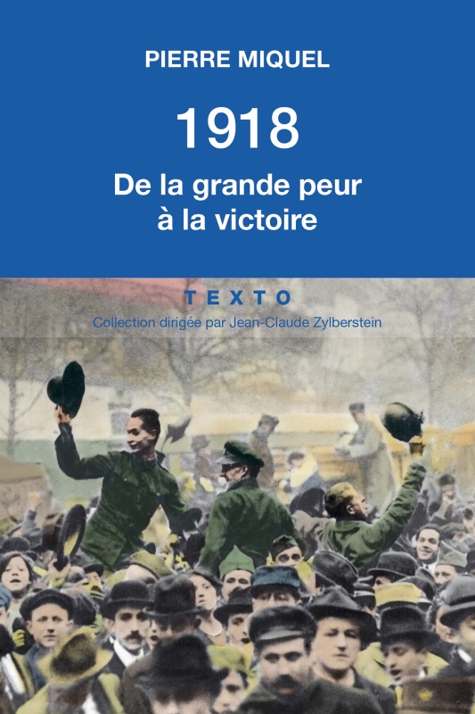 1918 DE LA GRANDE PEUR    - TEXTO A LA VICTOIRE