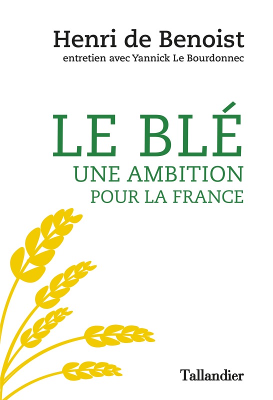Le blé une ambition pour la France