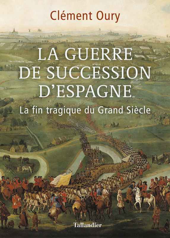 La guerre de succession d'Espagne