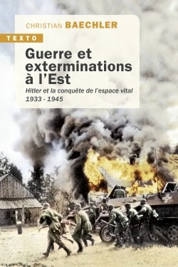 Guerre et exterminations à l'est