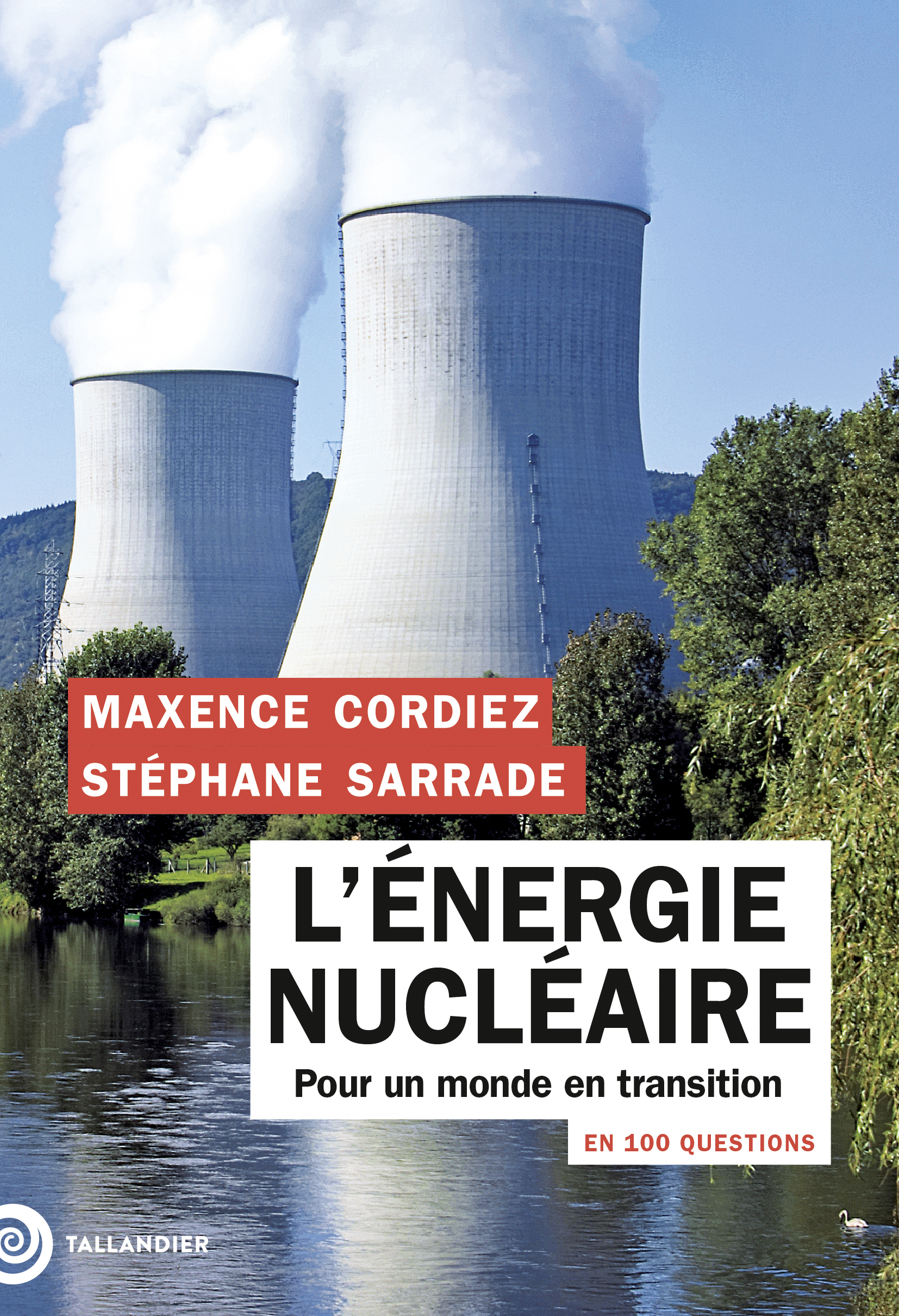 L'énergie nucléaire en 100 questions