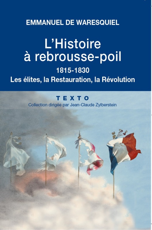 L'histoire à rebrousse-poil 1815-1830