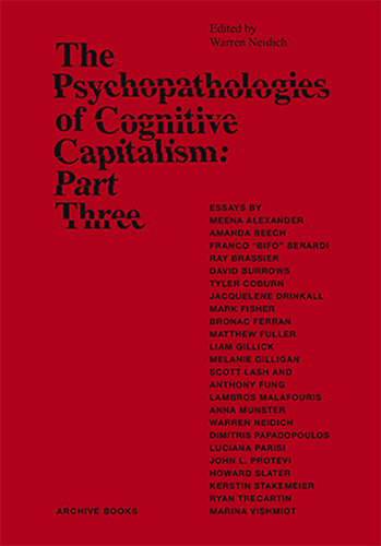 The Psychopathologies of Cognitive Capitalism - Part Three