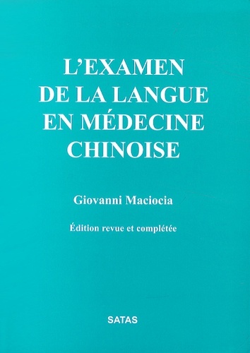 L EXAMEN DE LA LANGUE EN MEDECINE CHINOI