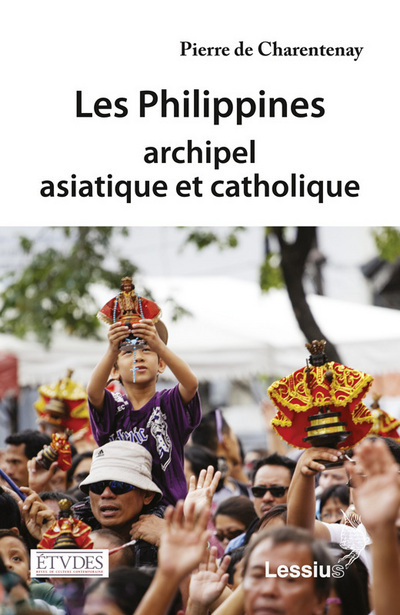Les Philippines, archipel asiatique et catholique