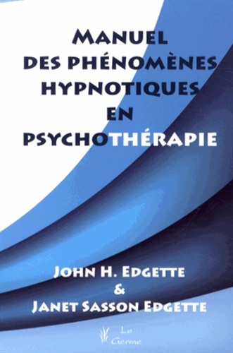 Manuel des phénomènes hypnotiques en psychothérapie